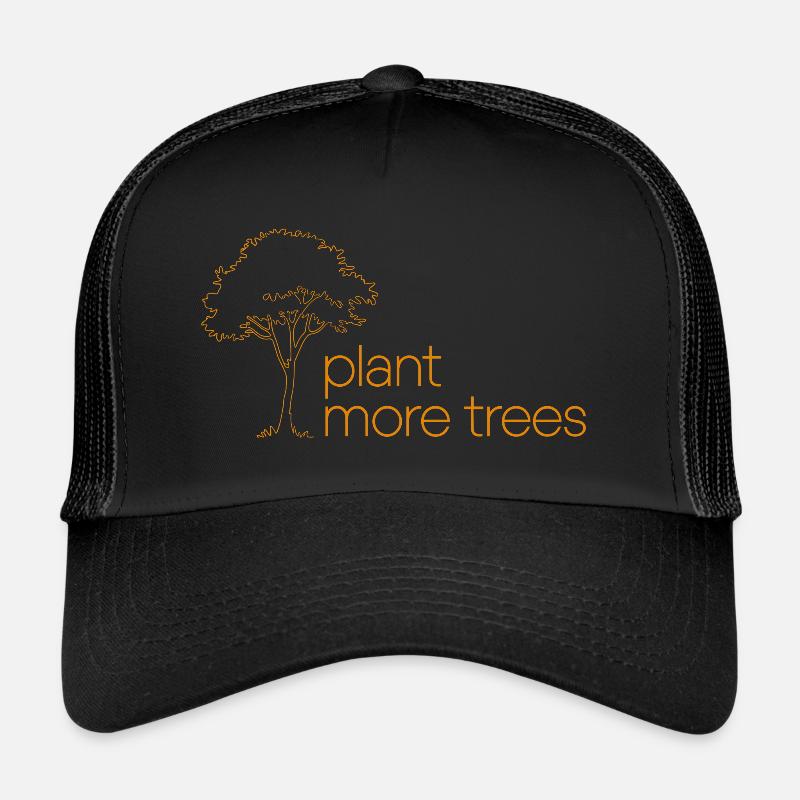Plantez plus d’arbres - Nature Conservation Saying Casquette trucker 