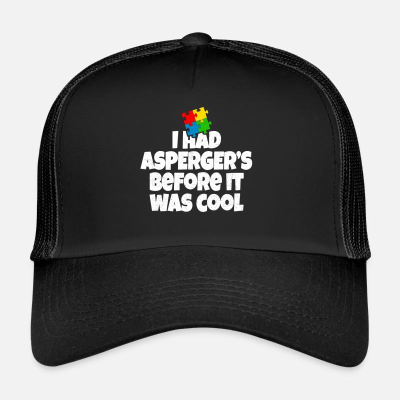 J'ai eu Aspergers avant qu'il ne soit cool Casquette trucker 