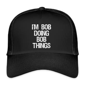Je suis Bob et fais des choses Bob - Casquette trucker  - noir/noir - Devant