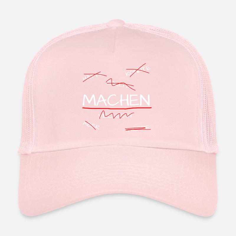 Hätte Könnte Sollte ... MACHEN Motivation Ehrgeiz Trucker Cap