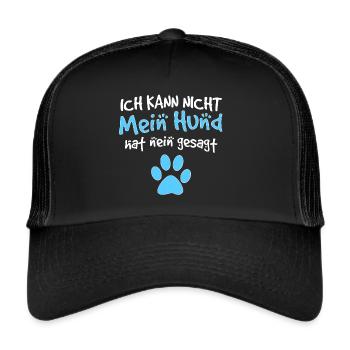 Lustiger Spruch Witzige Sprüche Hunde Hund Pfote - Trucker Cap - Schwarz/Schwarz - Vorne