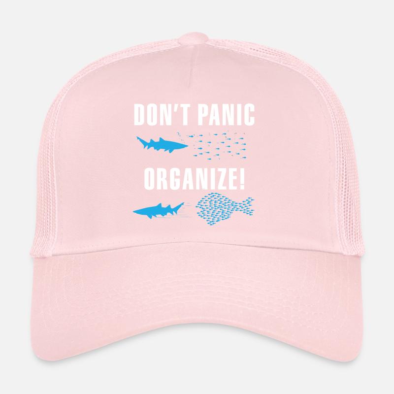 Don't Panic Organize Team Work Trucker Cap