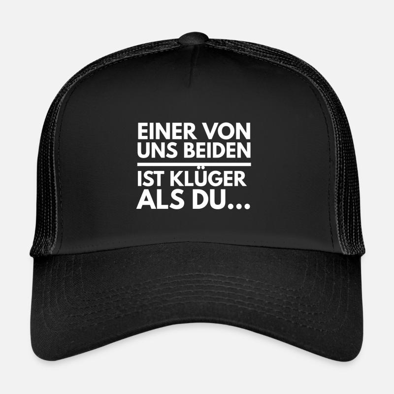 einer von uns beiden ist klüger als du - Trucker Cap - Schwarz/Schwarz