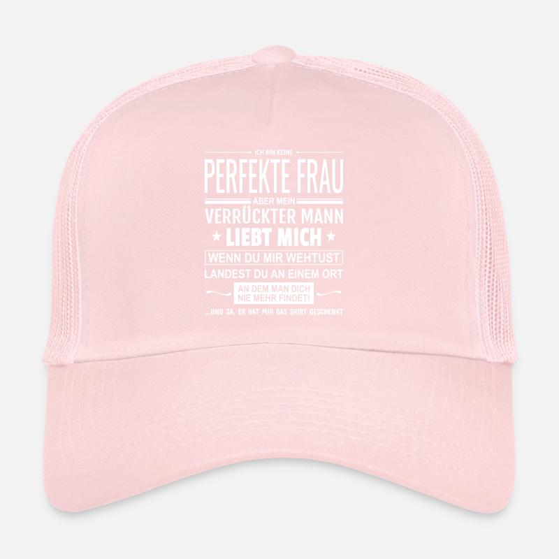 Spruch Ich bin keine perfekte Frau Ehefrau Ehe Trucker Cap