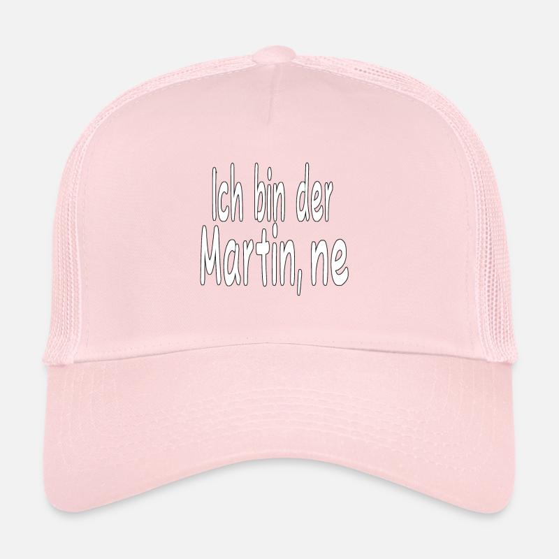 Ich bin der Martin ne Trucker Cap