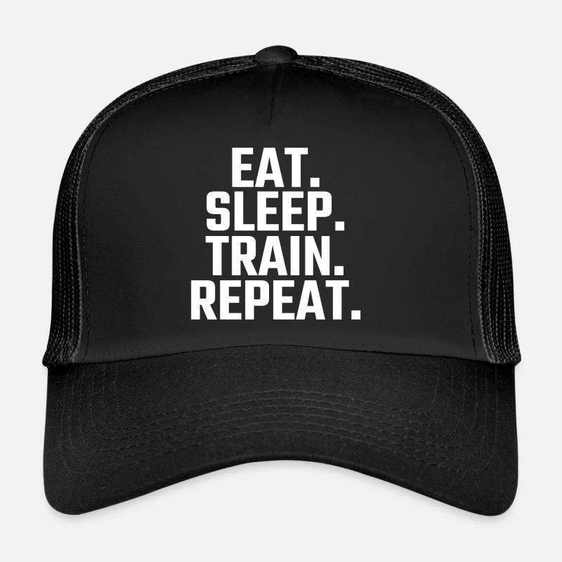 Eat Sleep Train Repeat Casquette trucker 