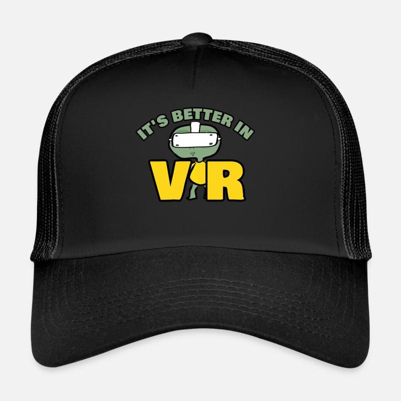 It's Better In Vr Trucker Cap