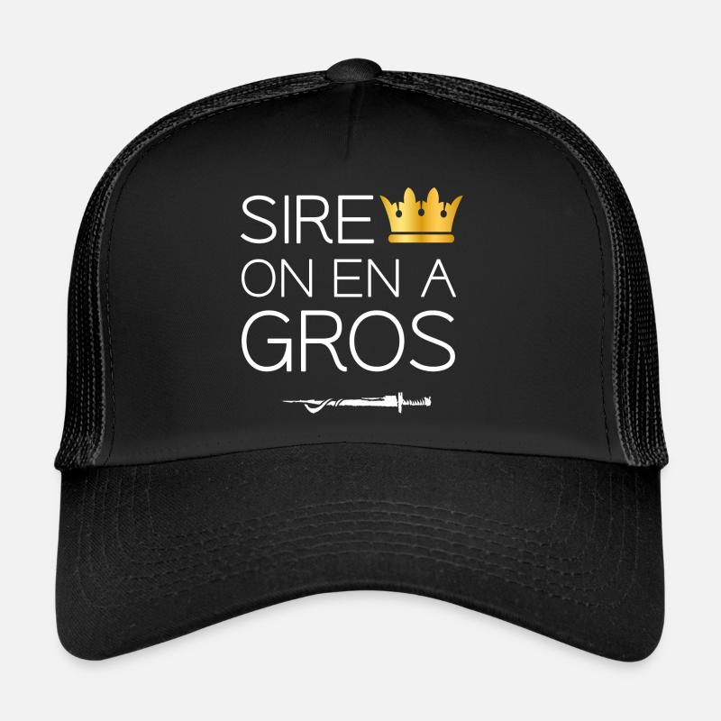 Citation Perceval et Karadoc - Sire on en a gros Casquette trucker 