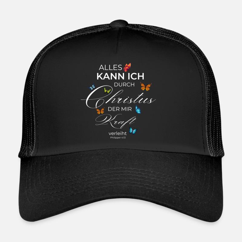 Alles kann ich durch Christus, der mir Kraft.... Trucker Cap