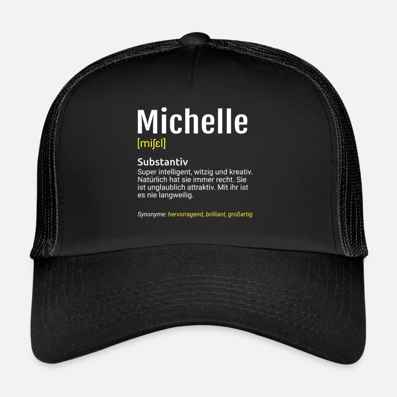 Michelle Name Definition - Trucker Cap - Schwarz/Schwarz
