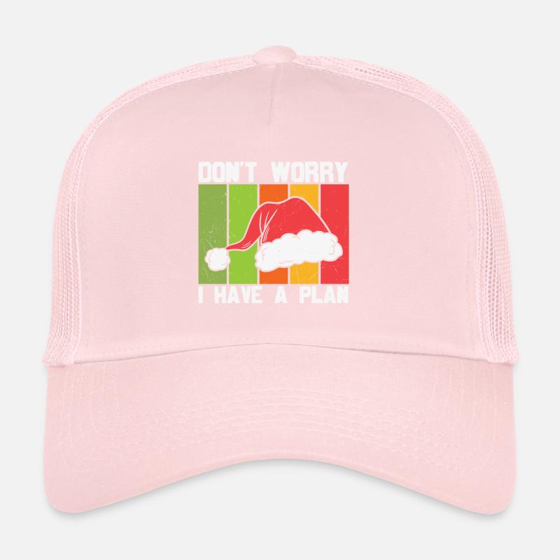 Funny Xmas Don’t Worry I Have A Plan Trucker Cap