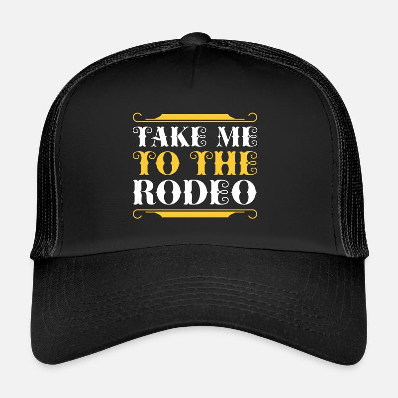 Nimm mich mit zum Rodeo Trucker Cap