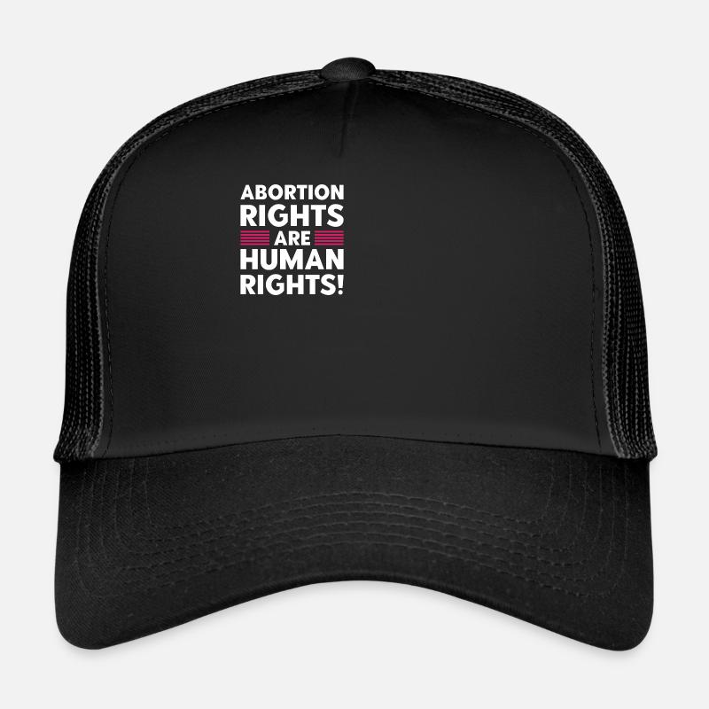 Abtreibungsrechte sind Menschenrechte Trucker Cap