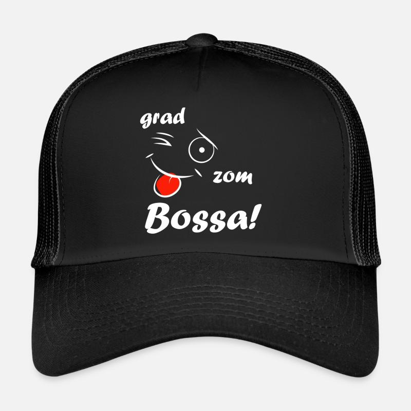 Grad zom Bossa! - white - Trucker Cap - Schwarz/Schwarz