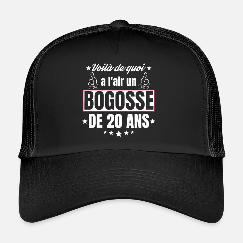 Bogosse de 20 Ans idée Cadeau d'anniversaire 20ans - Casquette trucker - noir/noir