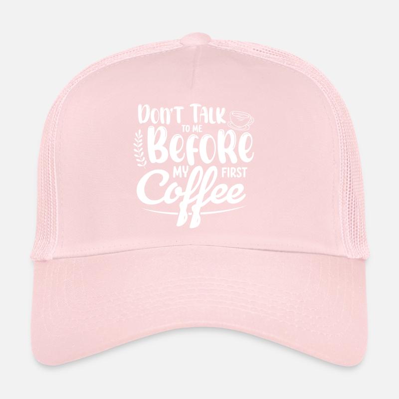 Sprich mich nicht an. Ich brauch erst einen Kaffee Trucker Cap