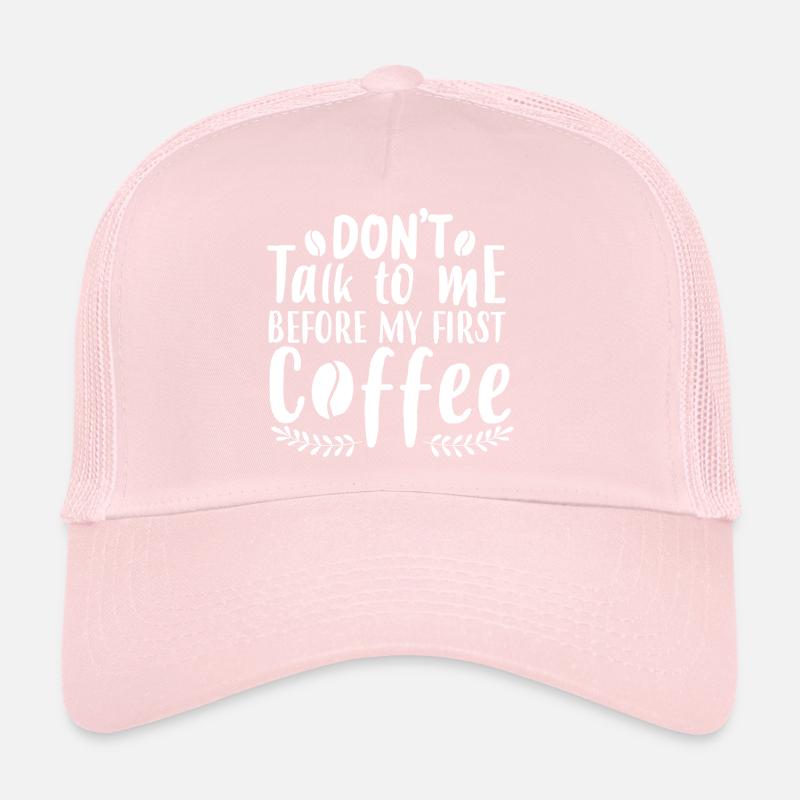 Sprich mich nicht an. Ich brauch erst einen Kaffee Trucker Cap