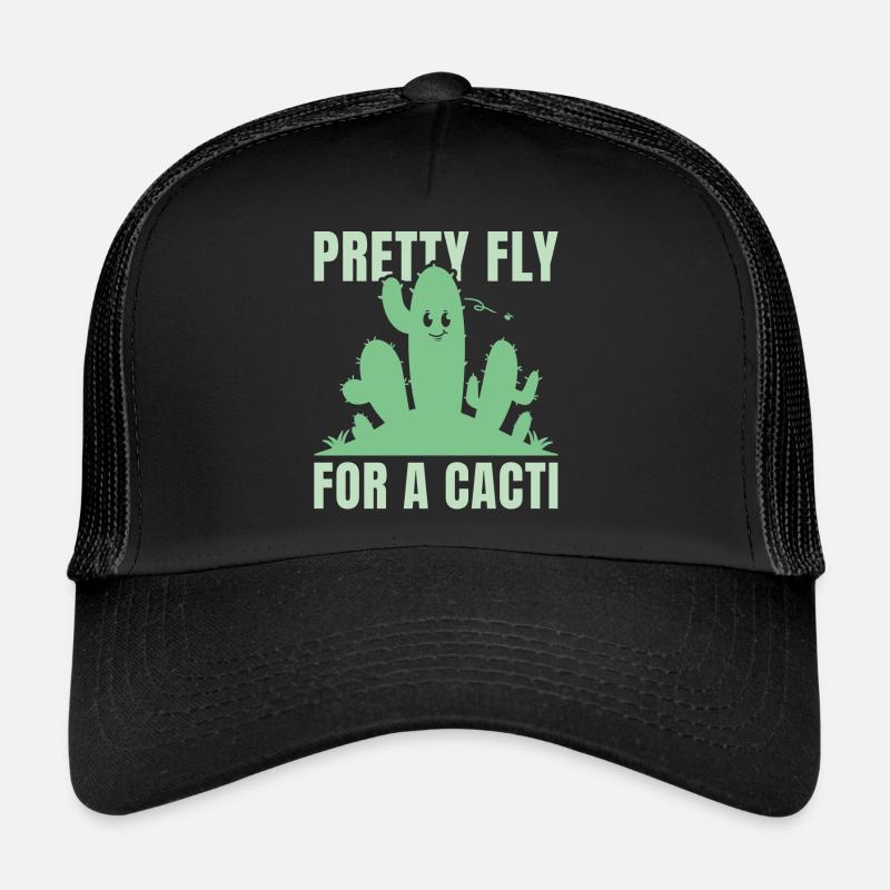 Pretty Fly For A Cacti Trucker Cap