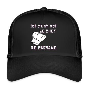 Ici c’est moi LE CHEF de cuisine chef humour - Casquette trucker  - noir/noir - Devant