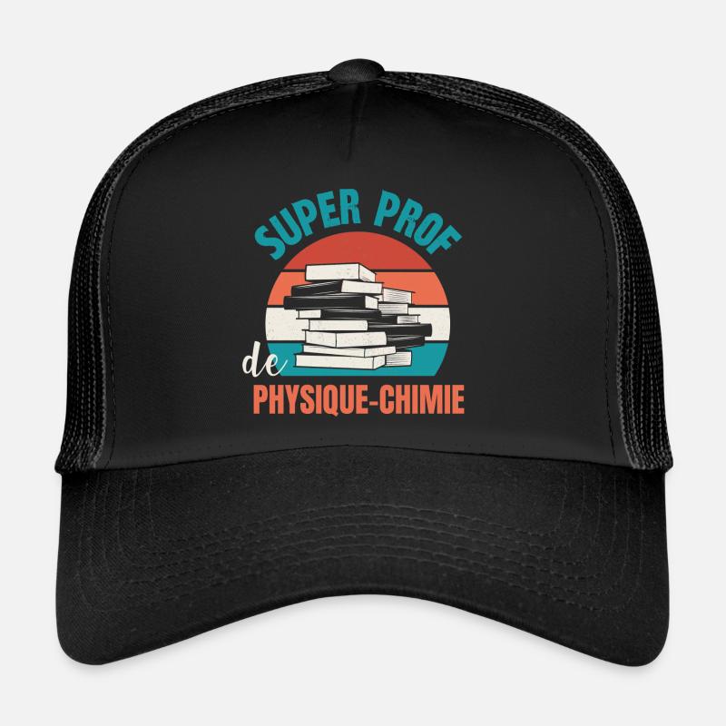 super prof de physique-chimie Casquette trucker 