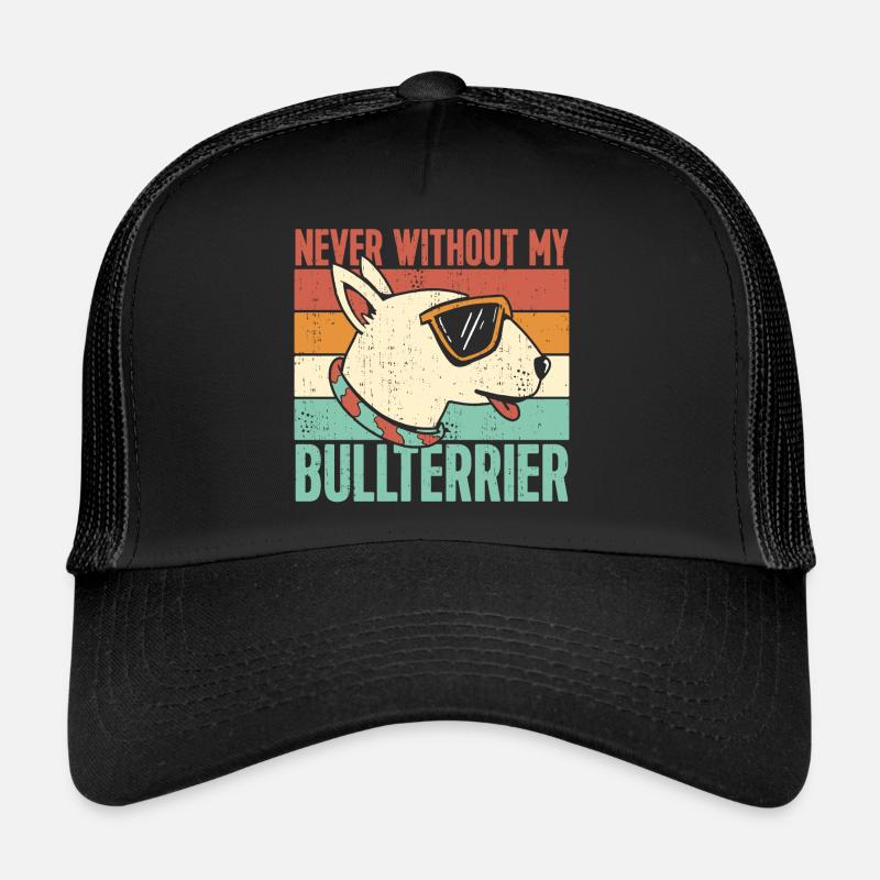 Jamais sans mon Bull Terrier Casquette trucker 