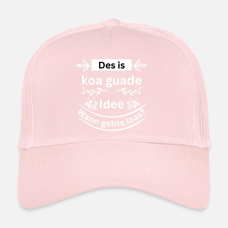 Koa guade Idee - bayerischer Spruch Trucker Cap