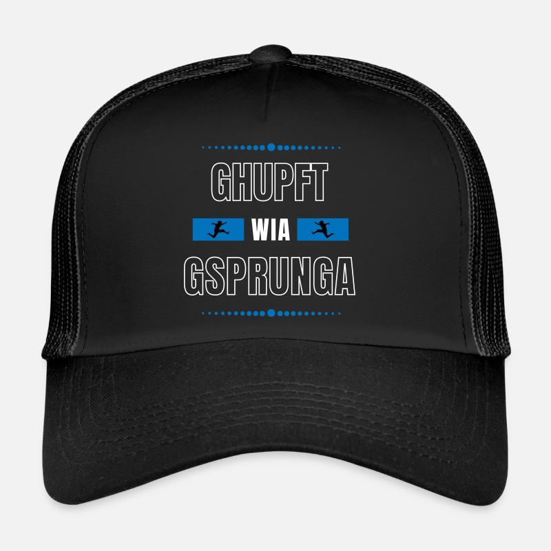 Ghupft wia gsprunga - bayerischer Spruch - Trucker Cap - Schwarz/Schwarz