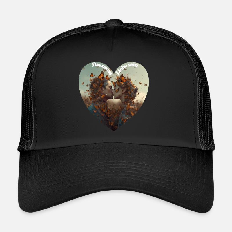Das muss Liebe sein Trucker Cap