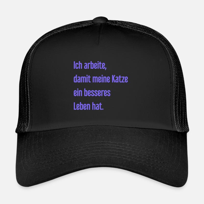 Für ein besseres Katzenleben arbeite ich! Trucker Cap