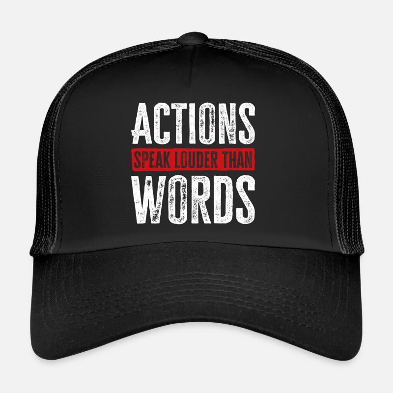 Les actions sont plus éloquentes que les mots - Motivation Gift Casquette trucker 