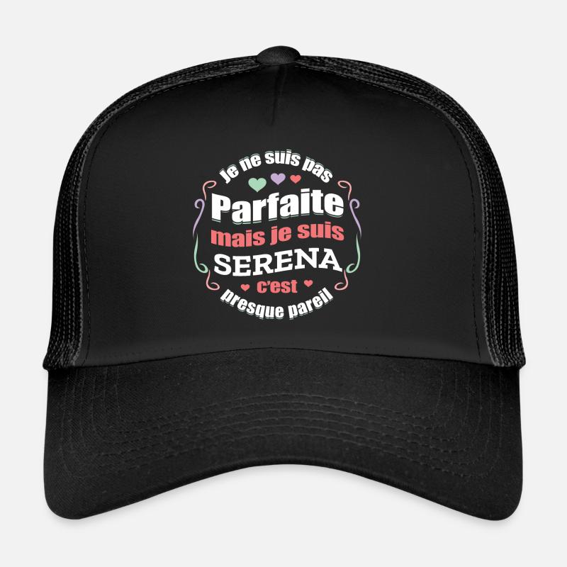 SERENA PARFAITE - PRENOM SERENA Casquette trucker 