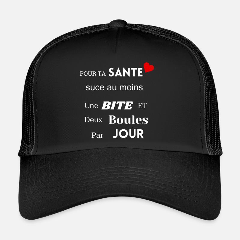 Pour ta Santé, suce au moins Casquette trucker 