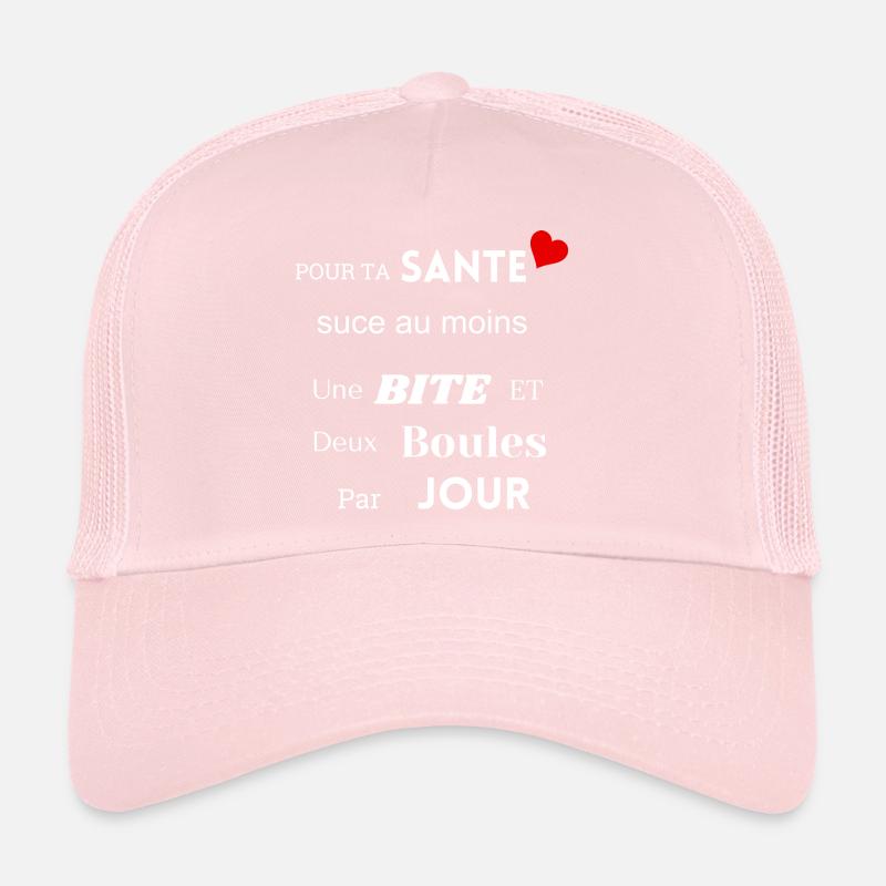 Pour ta Santé, suce au moins Casquette trucker 