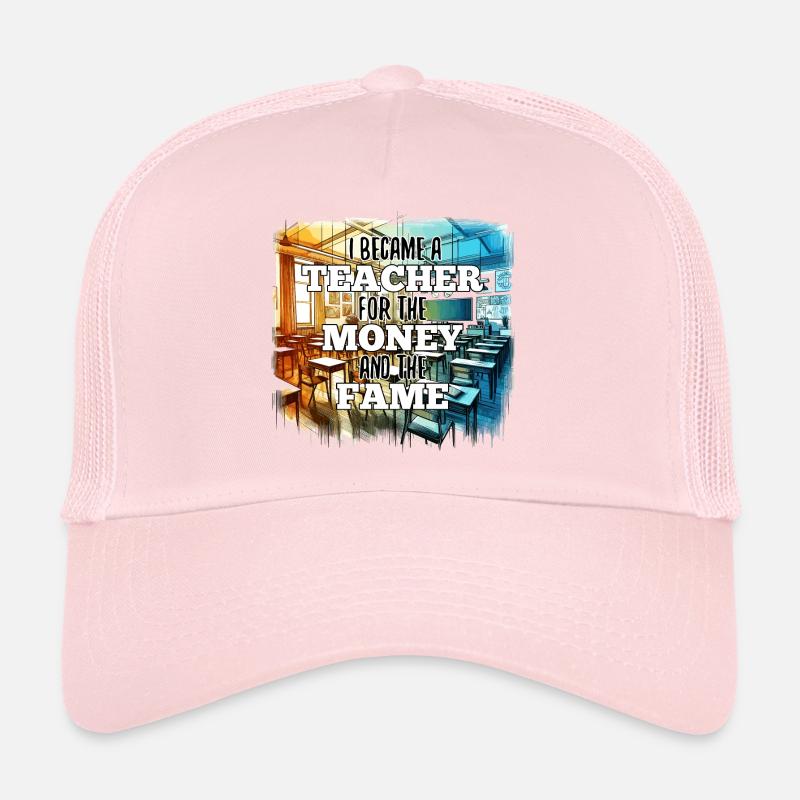 Enseignant Enseignant Argent et Renommée Cadeau Casquette trucker 