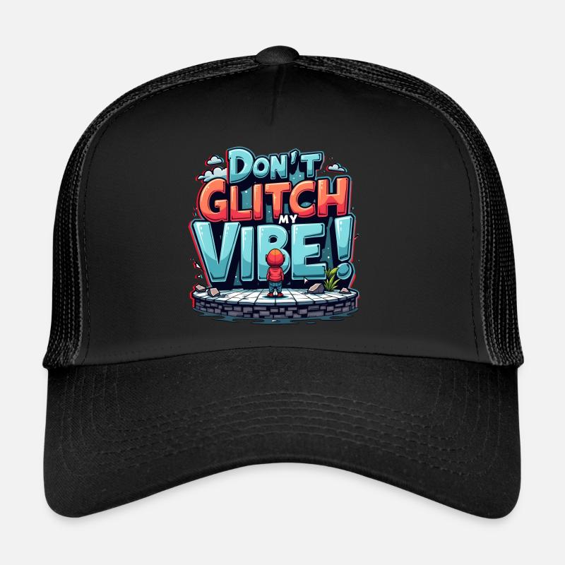 Don't Glitch my Vibe - Retro Gaming Graffiti Trucker Cap