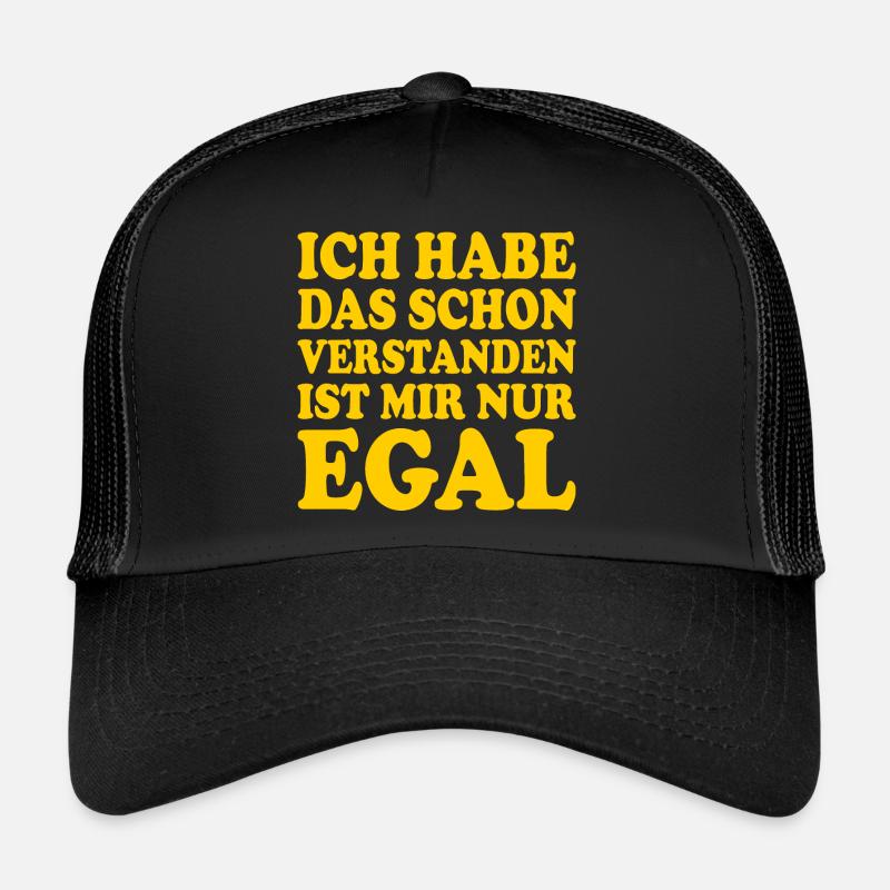 I've already understood that, I just don't care Trucker Cap