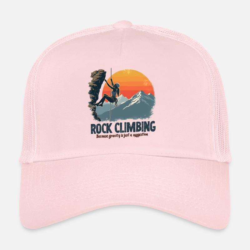 Climbing - Because Gravity Is Just a Suggestion Trucker Cap