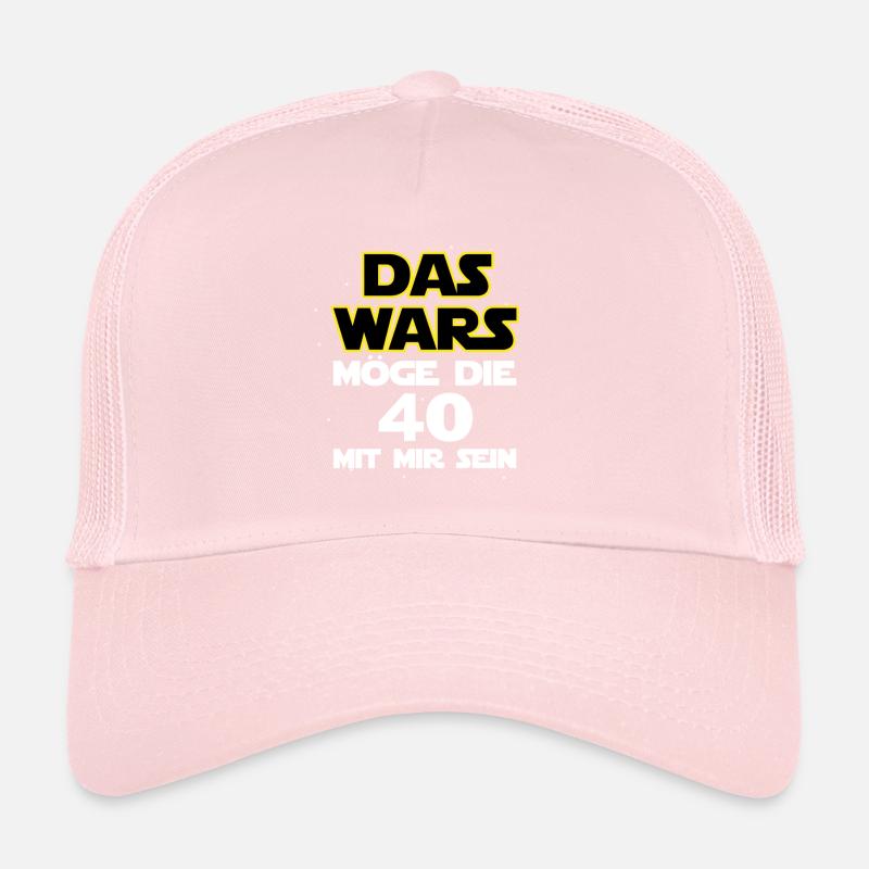 Ça y est - Que les 40 soient avec moi Casquette trucker 