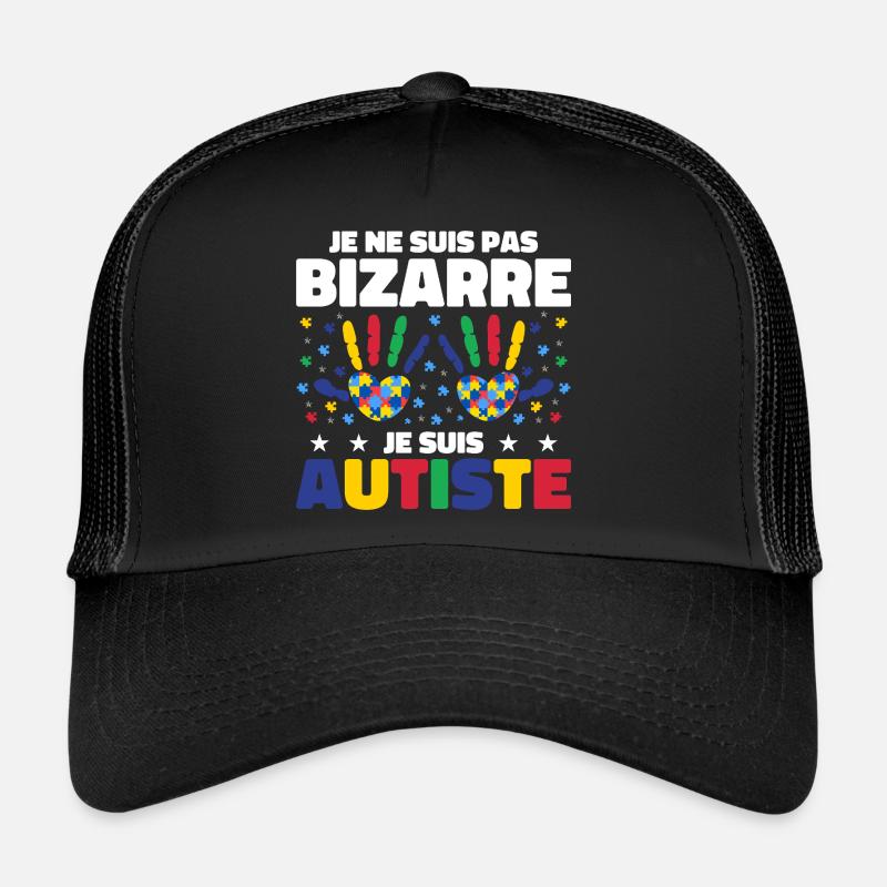Je ne suis pas bizarre je suis autiste Casquette trucker 