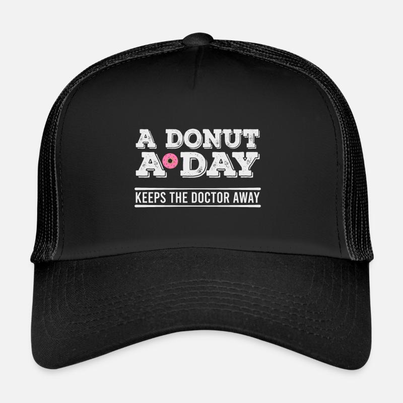 Donut A Day Funny Sugar Doctor Sweets Trucker Cap