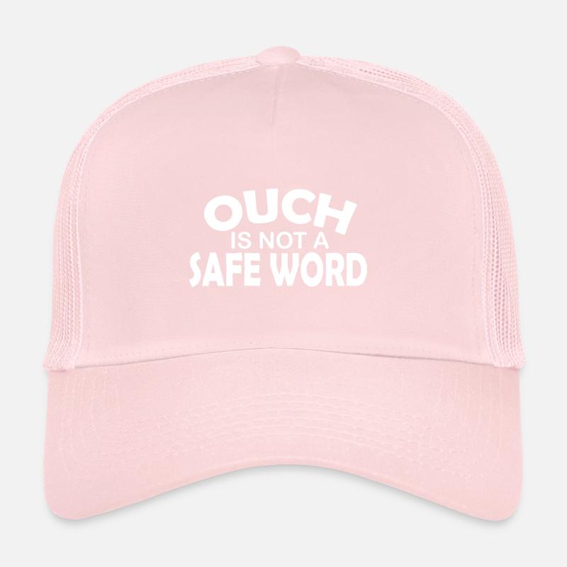 BDSM Ouch Is Not A Safe Word Fetish Trucker Cap