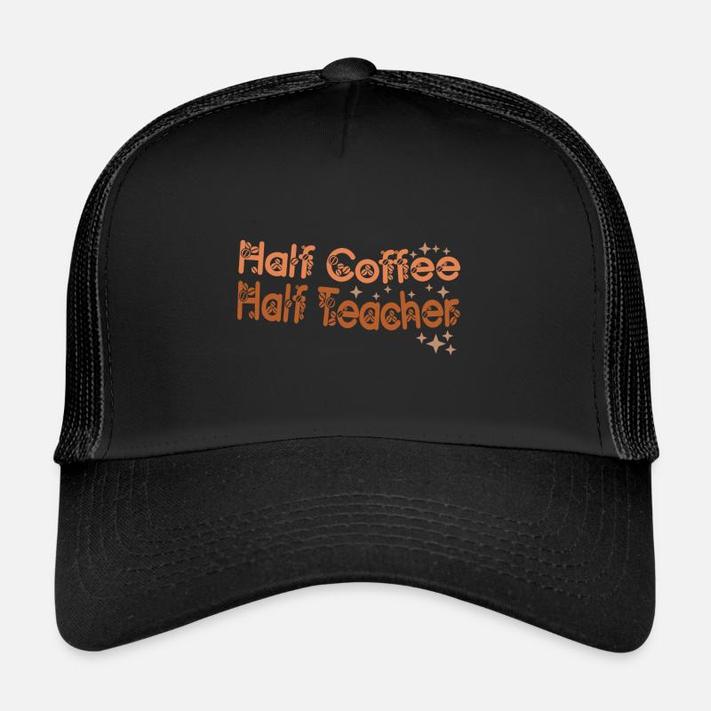 Vintage Half Coffee Half Teacher Drôle De Professeur Casquette trucker 