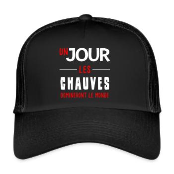 un jour les chauves domineront le monde. Humour - Casquette trucker  - noir/noir - Devant