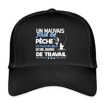 Un mauvais jour de pêche. Humour du pêcheur - Casquette trucker  - noir/noir - Devant