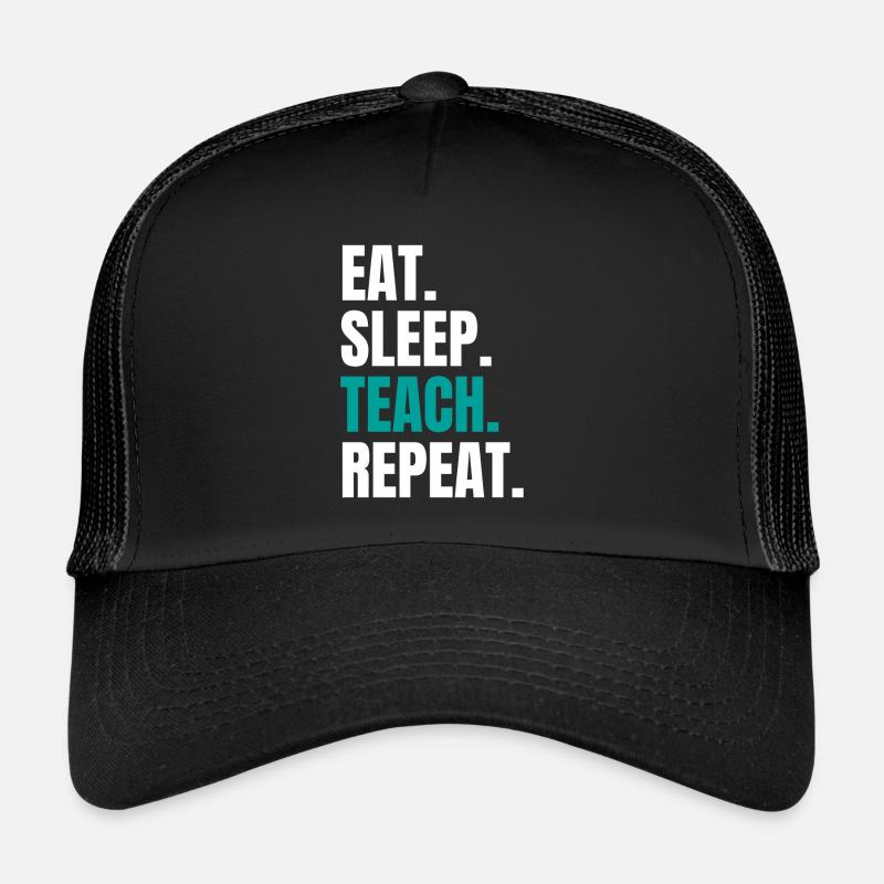Enseignant Enseignant Mange Sommeil Enseigner Répéter Casquette trucker 