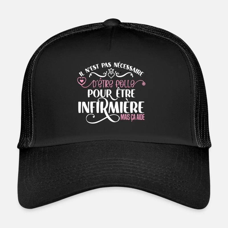Idée cadeau infirmière, médecins, citations humour Casquette trucker 