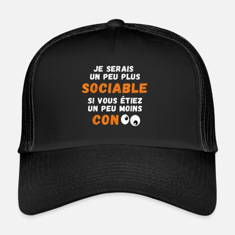 Drôle Je Serais Un Peu Plus Sociable si Vous... Casquette trucker 
