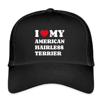 I Love My American Hairless Terrier - Trucker Cap - Schwarz/Schwarz - Vorne