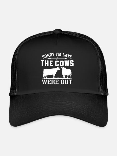 sorry i'm late the cows were out - Trucker Cap - black/black - Front