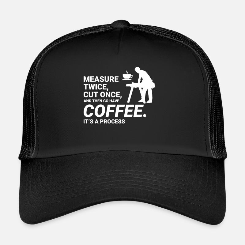 Coffee Break Wisdom : Charpentier bûcheron drôle Casquette trucker 